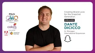 Creating Brand Love for the Snapchat Generation: Dante DiCicco, Snapchat