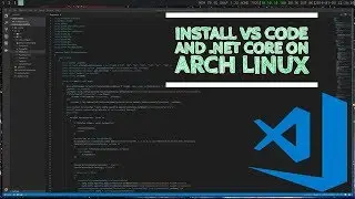 VS Code and .Net Core Arch Linux Install
