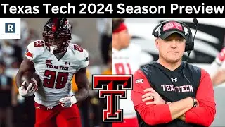 Texas Tech Football 2024 Season Preview | Schedule Prediction