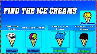 How To Find NEW 5 ICE CREAM in FIND THE ICE CREAMS ROBLOX  🍧[Update] [walkthrough] !!!