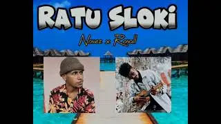 Ratu Sloki - Nonez x Ronall