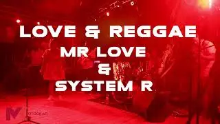 Love & Reggae  Mr Love & System R  Au Big Willys METLAFAYA TV