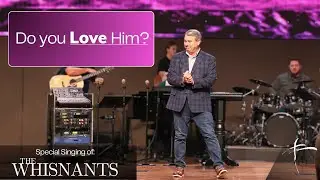Do you Love Him? / The Whisnants