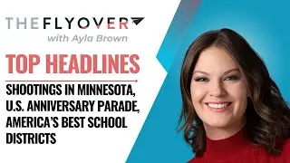 Tragic Shooting of Minnesota Lawmakers, U.S. Army parade, Best U.S. Schools - June 15, The Flyover