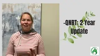 Angela: 2 year update, QNRT