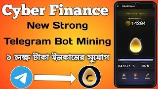 Cyber Finance New Telegram Bot Mining | সেম নট কয়েন মাইনিং | Cyber Finance | Sk Marajul Tech