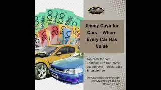 Jimmy Cash for Cars Brisbane | Instant Cash & Free Car Removal 🚗💰