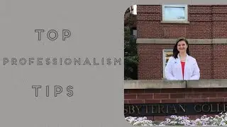 Professionalism Tips