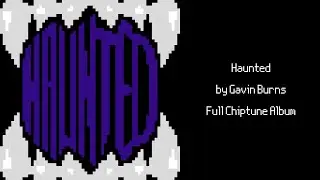 Haunted - Full Chiptune Album