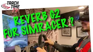 HP Reverb G2   Erster Eindruck für Simracer
