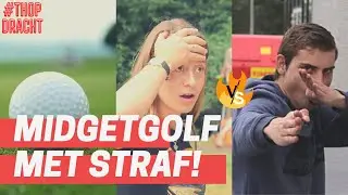 Midgetgolf met STRAF! [#THOPDRACHT! 1.]