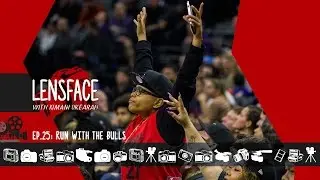#Lensface Ep.25 &bull; Sacramento Kings vs Chicago Bulls (L, 107-112)