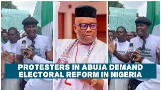 Protesters Demand Electoral Reform in Nigeria, Highlighting 2023 Election Flaws