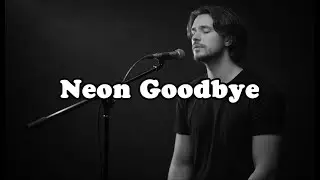 Neon Goodbye