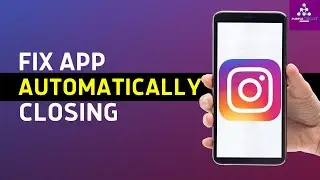 Instagram App Automatically Closing - How to Fix (2025)