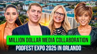 PodFest Expo 2025 in Orlando - Million Dollar Media Collaboration