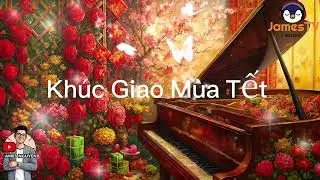 Kh&uacute;c Giao M&ugrave;a Tết (Instrumental Music) | A Cheerful Welcome to Tết #tet #nhactet #music 