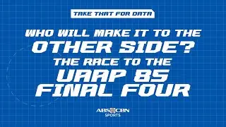 Who Will Make It To The Other Side? The Race To The UAAP Final Four | Take That For Data