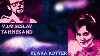 Klara Kotter ja Vjat&scaron;eslav Tammek&auml;nd - Suve&ouml;&ouml; valss