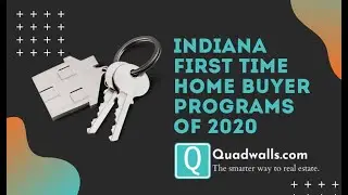 Indiana First Time Home Buyer Programs of 2020