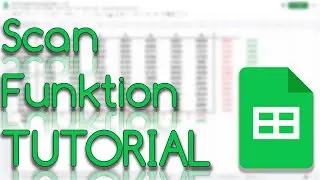 Scan Funktion - Google Sheets Funktion