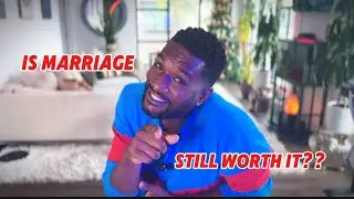 &ldquo;Is Marriage and Kids Still Worth It?&rdquo;