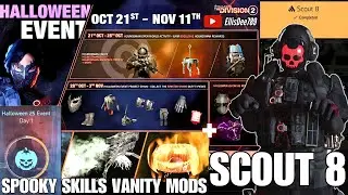 SCOUT 8 | HALLOWEEN EVENT🎃 + Sinister Shade Outfit & Spooky Skills Vanity Mods👻 - The Division 2