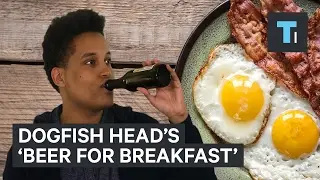 We tried Dogfish Head's 'Beer for Breakfast'
