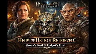 Helm of Urtkot Retrieved 🪓 | Sirona’s Lead & Lodgok’s Trust | Hogwarts Legacy