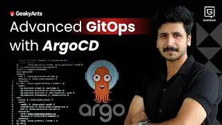 ArgoCD in Production: Advanced GitOps Strategies Part 2 | Charan | GeekSpeak | GeekyAnts