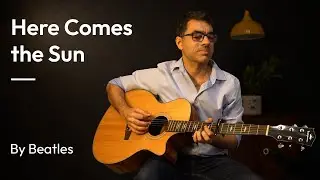 Here Comes The Sun - The Beatles (Cover) | Jam With Ashish
