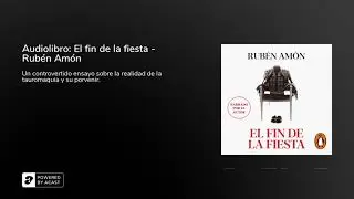 Audiolibro: El fin de la fiesta - Rub&eacute;n Am&oacute;n