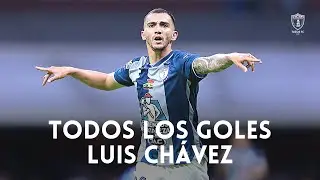 🌟 Todos los Goles de Luis Ch&aacute;vez en Pachuca | Tuzos FC