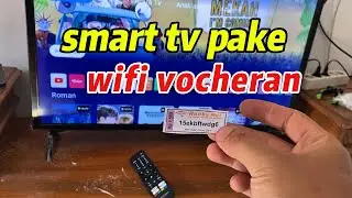 Panduan Praktis: Masukkan WiFi Voucheran ke Smart TV/TV Digital