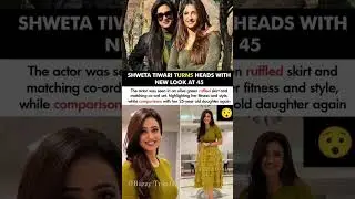 Shweta Tiwari In An Olive Green Ruffled Skirt Turns Heads With New Look At 45#shwetatiwari#news