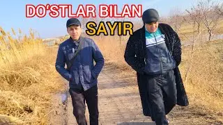DOʻSTLAR BILAN YOVVOYI TABIAT BAGʻRINA SAYOXAT.