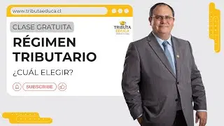 Sesión 7 - ¿Qué Régimen Tributario Elegir?