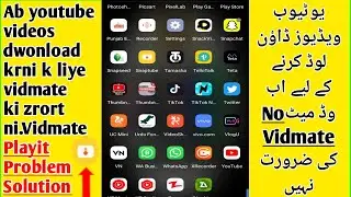 Vidmate Problem Solution|Playit Problem Solution|Snaptube Dwonload Kaise Krain