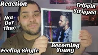 Becoming Young - Not Our Time & Trippin Stripped |REACTION| Feeling Single Album