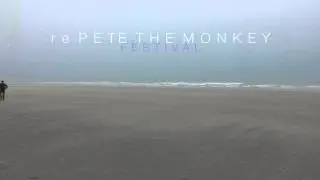 Re-PETE THE MONKEY FESTIVAL... VIDEO # 2