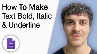 How to Make Your Text Bold, Italic and Underline in Google Forms [2025 Full Guide]