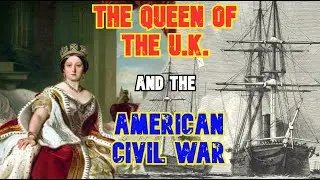 The British Queen and the American Civil War