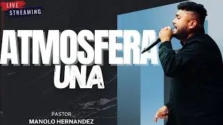 UNA ATMOSFERA DE GLORIA: Pastor Manolo