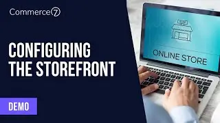 How to Enable and Configure the Storefront || Commerce7