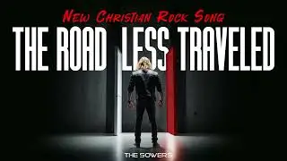The Sowers - The Road Less Traveled | Christian New Single | Best Christian Song 2024 | Ai