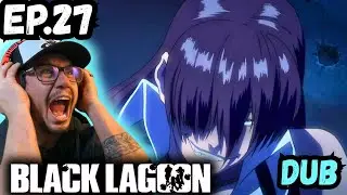 MY FAVORITE EPISODE SO FAR! | BLACK LAGOON EP 27 REACTION!