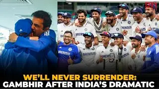 We&rsquo;ll never surrender: Gambhir after India&rsquo;s dramatic win at The Oval