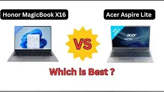 Honor Magic book X16 Vs Acer Aspire Lite | Which is Best | Full Laptop Compare |