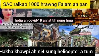 Jan 26 Zing: Ralkap 1000 hrawng Falam pan,Covid-19 ai tihnung nat thar India ah hmu,
