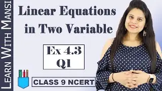 Class 9 Maths | Chapter 4 | Exercise 4.3 Q1 | Linear Equation in Two Variables | NCERT
